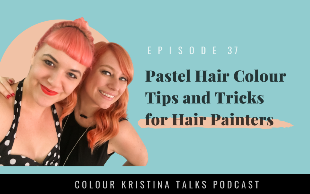Pastel Hair Colour Tips and Tricks for Hair Painters