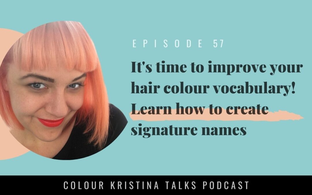 It’s time to improve your hair colour vocabulary! Learn how to create signature names