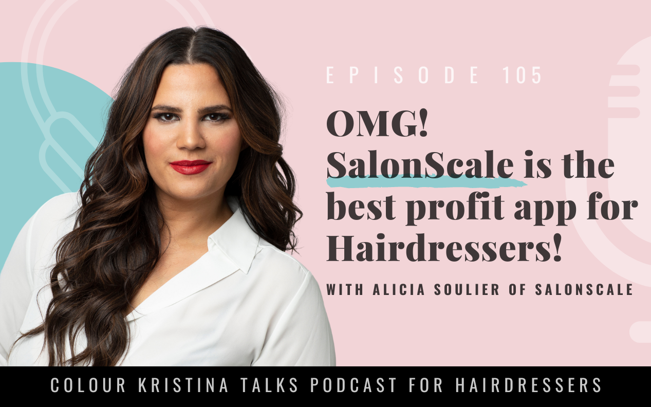 OMG! SalonScale is the best profit app for Hairdressers! - Kristina Russell