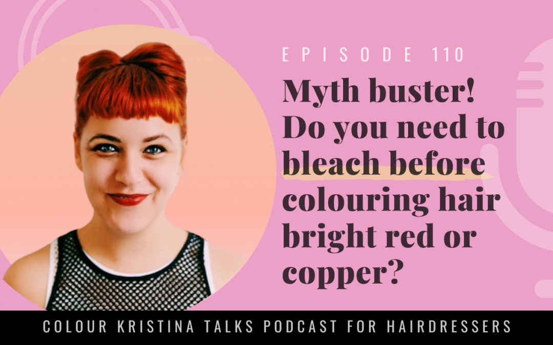 Myth buster! Do you need to bleach before colouring hair bright red or copper?