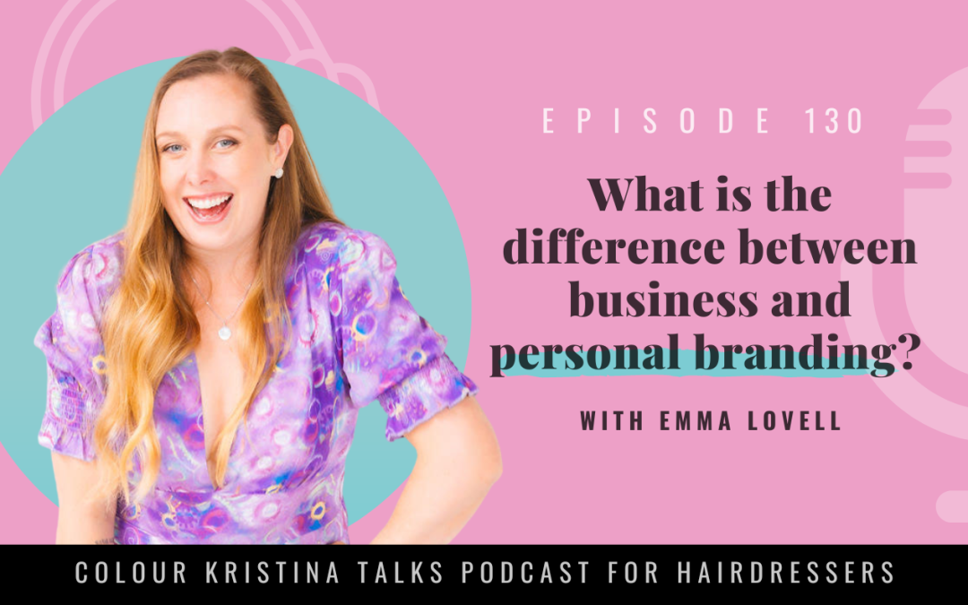 What is the difference between business and personal branding with Emma Lovelly